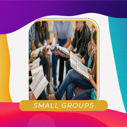 SMALL GROUPS